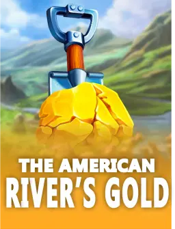 The American River's Gold